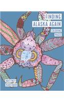 Finding Alaska Again