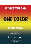 If There Were Only One Color In the World Special Edition