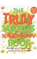 The Truly Tasteless Scratch and Sniff Book