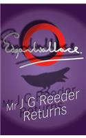 MR J G Reeder Returns