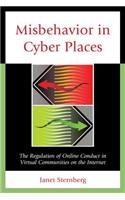 Misbehavior in Cyber Places