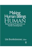 Making Human Beings Human