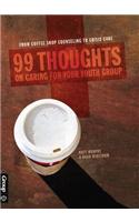 99 Thought on Caring for Your Youth Group: From Coffee Shop Counseling to Crisis Care