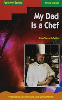 My Dad Is a Chef: (Dominie Factivity)