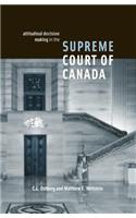 Attitudinal Decision Making in the Supreme Court of Canada
