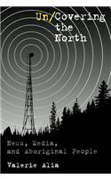 Un/Covering the North