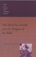 Dead Sea Scrolls and the Origins of the Bible