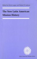 The New Latin American Mission History
