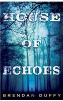 House of Echoes