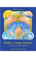 Water Come Down