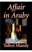 Affair in Araby by Talbot Mundy, Fiction