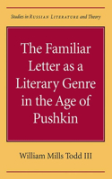 Familiar Letter as a Literary Genre in the Age of Pushkin