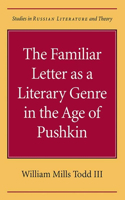 Familiar Letter as a Literary Genre in the Age of Pushkin