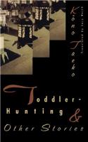 Toddler Hunting: And Other Stories