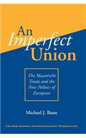 An Imperfect Union