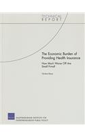 The Economic Burden of Providing Health Insurance
