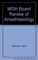 MGH Board Review of Anesthesiology