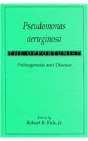 Pseudomonas Aeruginosa the Opportunist