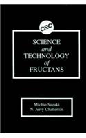 Science and Technology of Fructans
