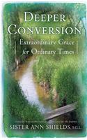 Deeper Conversion