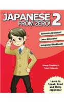 Japanese from Zero! 2: Proven Techniques to Learn Japanese for Students and Professionals(Japanese from Zero!)