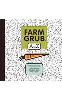 FARM GRUB A to Z