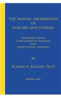 The Mental Preparation Of Fencers and Others