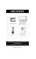 Archery: A Historic African American Community Southwest of Plains, Georgia