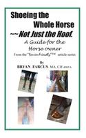 Shoeing the Whole Horse, Not just the Hoof