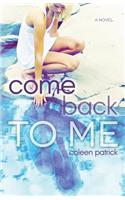 Come Back to Me