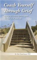 Coach Yourself Through Grief