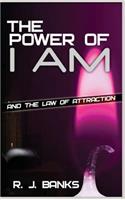 Power of I Am and the Law of Attraction