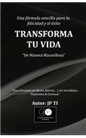 Transforma tu vida