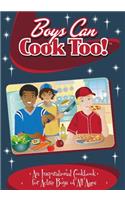 Boys Can Cook Too