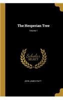 Hesperian Tree; Volume 1