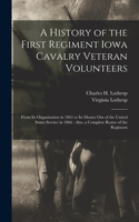 History of the First Regiment Iowa Cavalry Veteran Volunteers