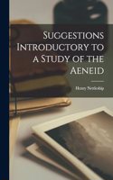 Suggestions Introductory to a Study of the Aeneid