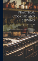 Practical Cooking and Serving