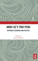 Amos Oz’s Two Pens