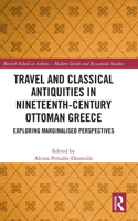 Travel and Classical Antiquities in Nineteenth-Century Ottoman Greece