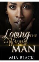 Loving The Wrong Man