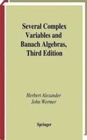Several Complex Variables and Banach Algebras, 3rd Edition (Graduate Texts in Mathematics, Volume 35) [Special Indian Edition - Reprint Year: 2020] [Paperback] Herbert Alexander; John Wermer