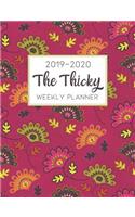 The Thicky 2019-2020 Weekly Planner