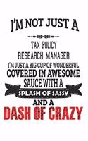 I'm Not Just A Tax Policy Research Manager