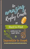 An Amazing Rugby Coach is Hard to Find Difficult to Part With & Impossible to Forget