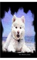 Pet Memory Book: Life With My Dog - A Joint Adventure Diary - Remembrance Book - Husky Cover