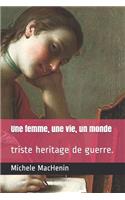 femme, une vie, un monde