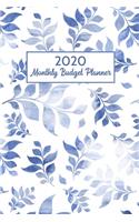 2020 Monthly Budget Planner: Weekly Expense Tracker and Bill Organizer Book Blue leaves Dated