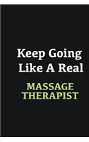 Keep Going Like a Real Massage Therapist: Writing careers journals and notebook. A way towards enhancement