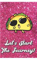 Let's Start The Journey: Angry Dancing Taco On Pink Glitter Stars Effect Background, Lined Paper Note Book For Girls or Boys To Draw, Sketch & Crayon or Color (Kids Teens an